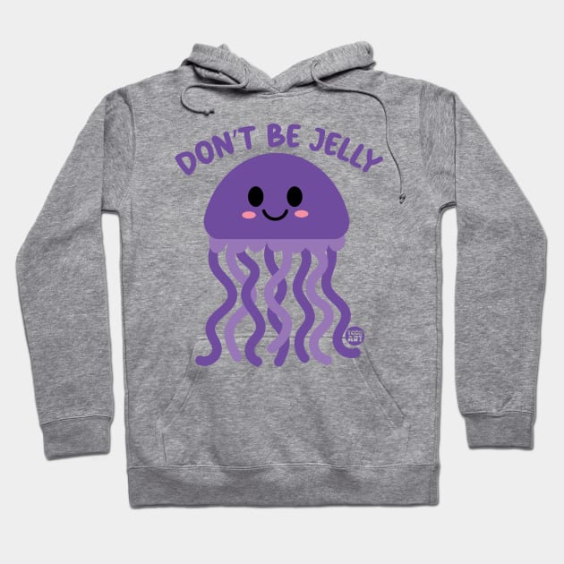 dont be jelly Hoodie by toddgoldmanart